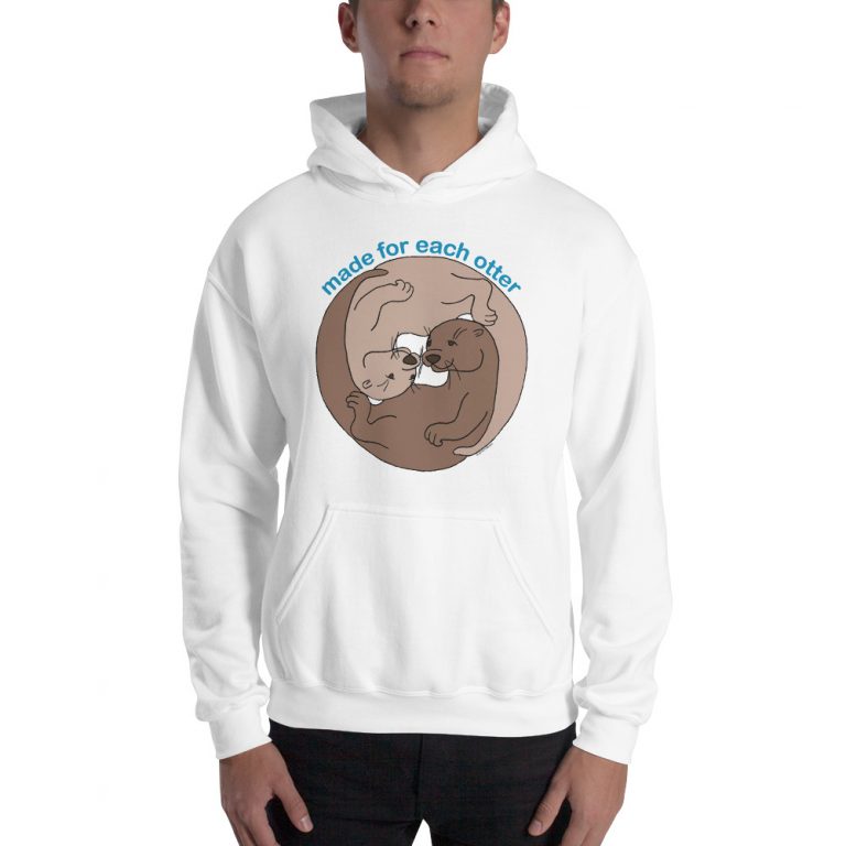 Made For Each Otter Unisex Hoodie Otter Things